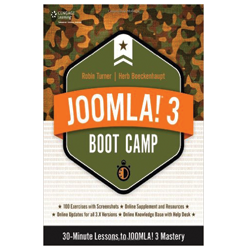 Joomla! 3 Boot Camp: 30-Minute Lessons to Joomla! 3 Mastery 