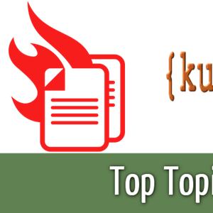 Top Topics for Ku-12